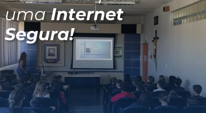 Palestra: Educando para uma Internet Segura! - Nossa Senhora Menina