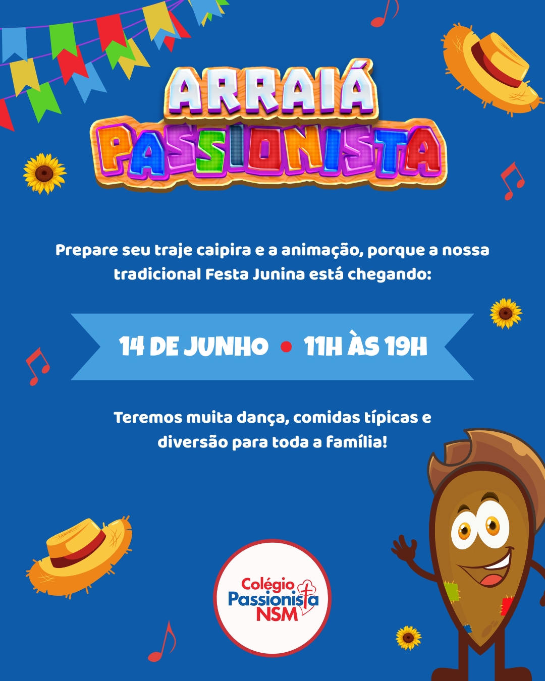 O Arrai do Colgio Passionista NSM j t batendo na porta! Nossa Senhora Menina