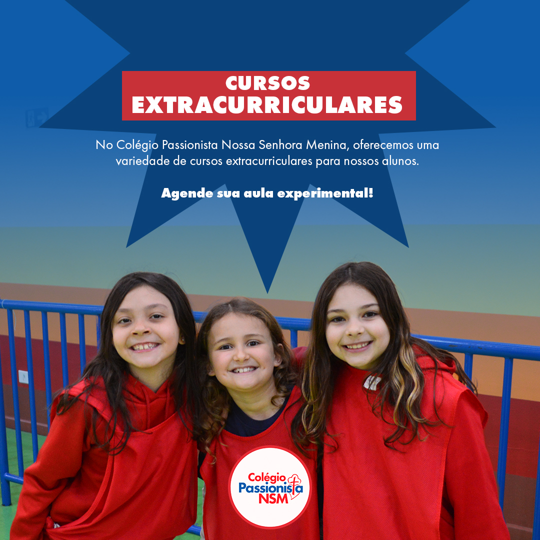 Matricule-se nos cursos extracurriculares do Colgio Passionista! Nossa Senhora Menina