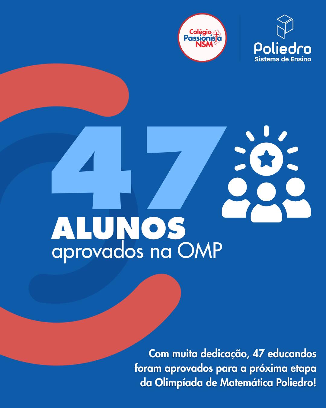 47 alunos aprovados na OMP Nossa Senhora Menina