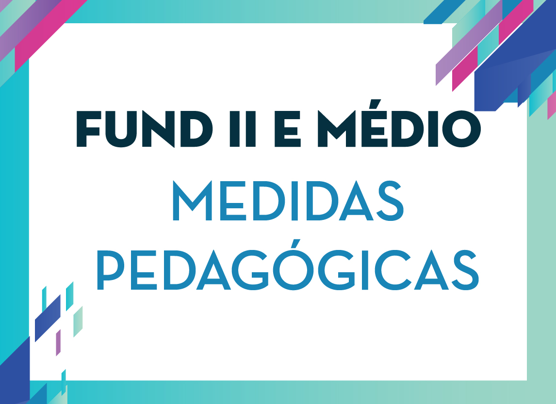 Medidas pedagógicas - Fund II e Médio Nossa Senhora Menina