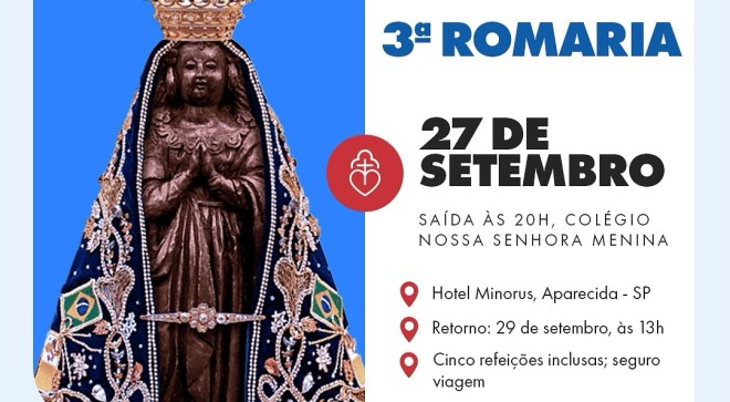 3 Romaria do Colgio Passionista! - Nossa Senhora Menina